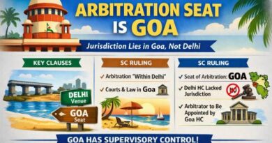 SC Clarifies Seat When Arbitration Clause Split Between Delhi & Goa
